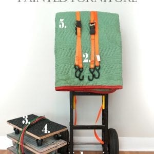 Must-Haves-and-Tips-Moving-Painted-Furniture