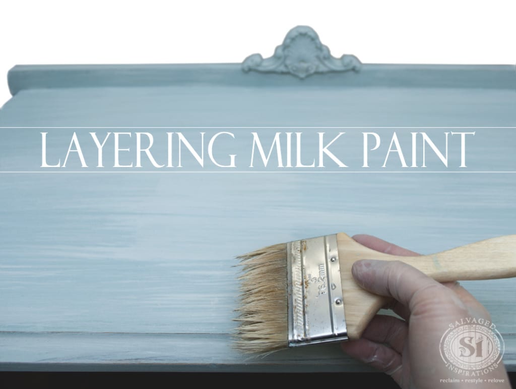 Layering Milk Paint!