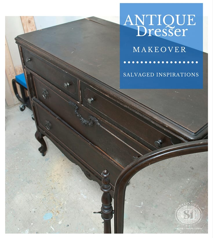 Antique Dresser Makeover1 - Salvaged Inspirations