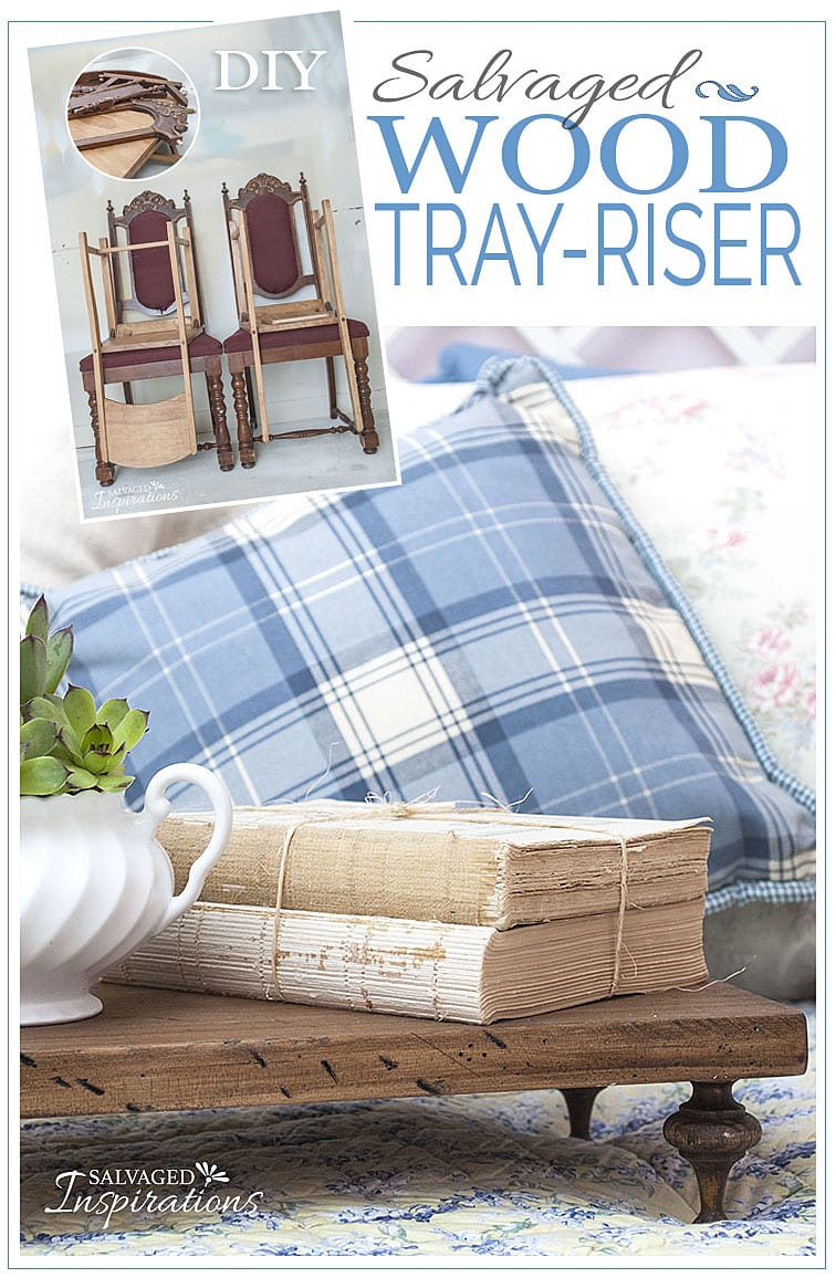 DIY Salvaged Wood Tray-Riser Txt