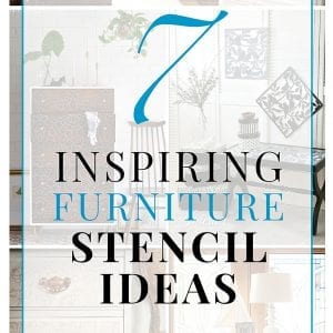 7 Inspiring Furniture Stencil Ideas Round-Up