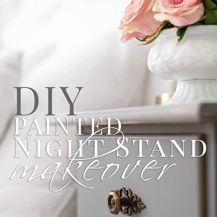 DIY Painted Night Stand Makeover