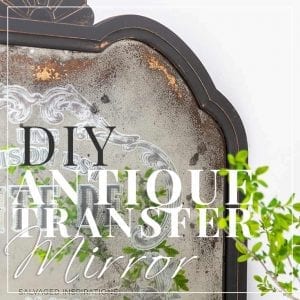 DIY Antiqued Prima Transfer Mirror