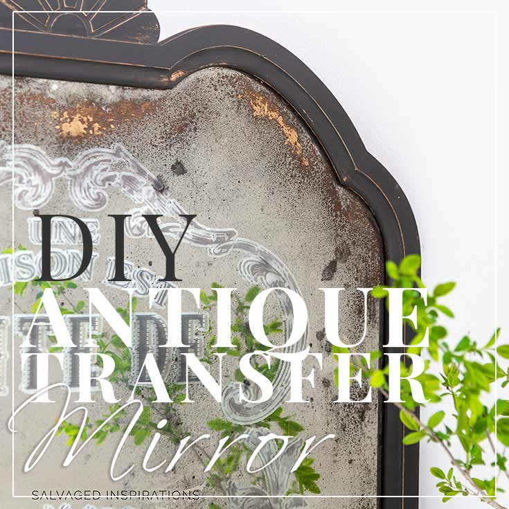 DIY Antiqued Prima Transfer Mirror