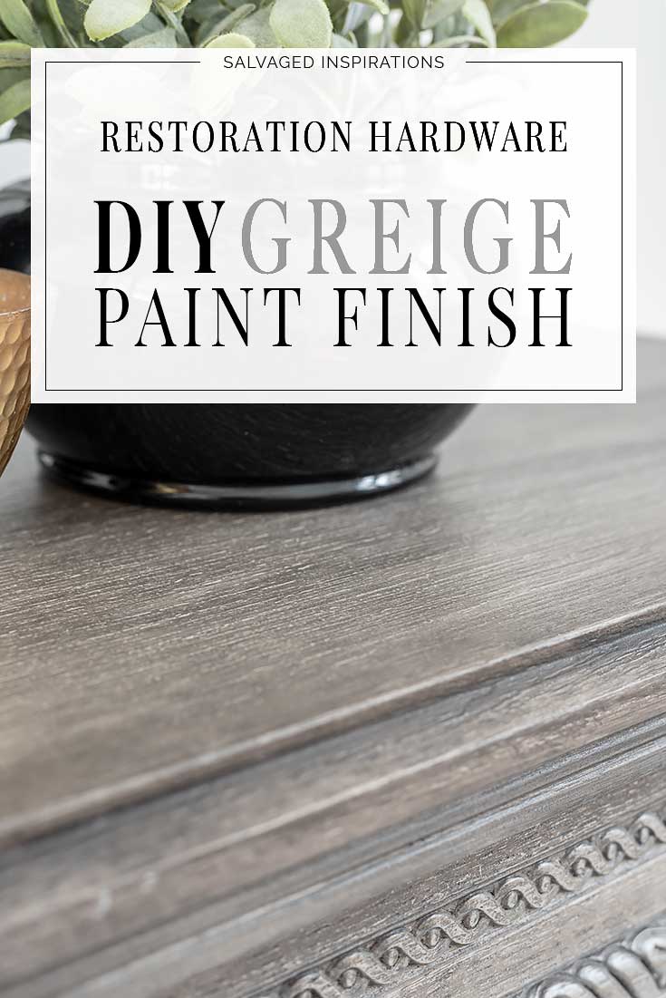 DIY Restoration Hardware Greige Paint Finish