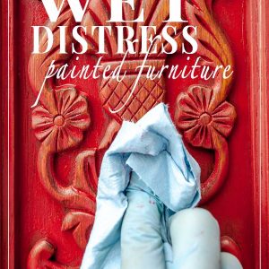 How To WET Distress Painted Furniture