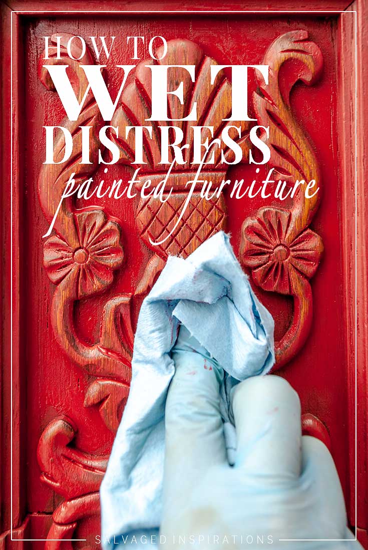 How To WET Distress Painted Furniture