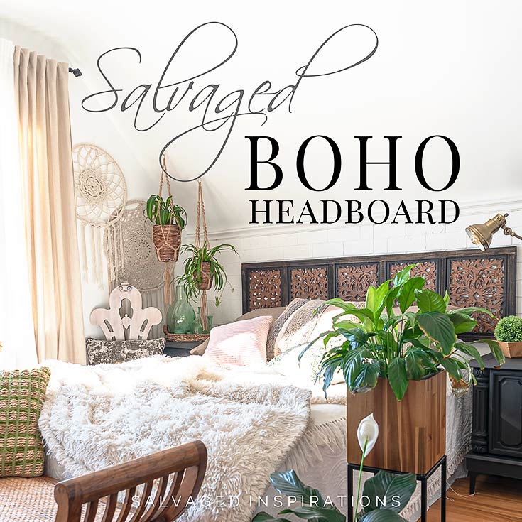 Salvaged Boho Headboard IG