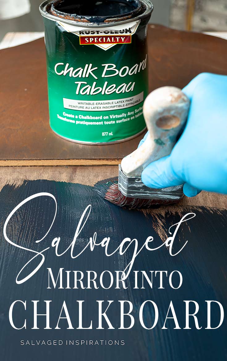 Salvaged Mirror Into DIY Chalkboard