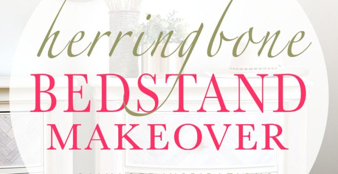 Herringbone Bedstand Makeover